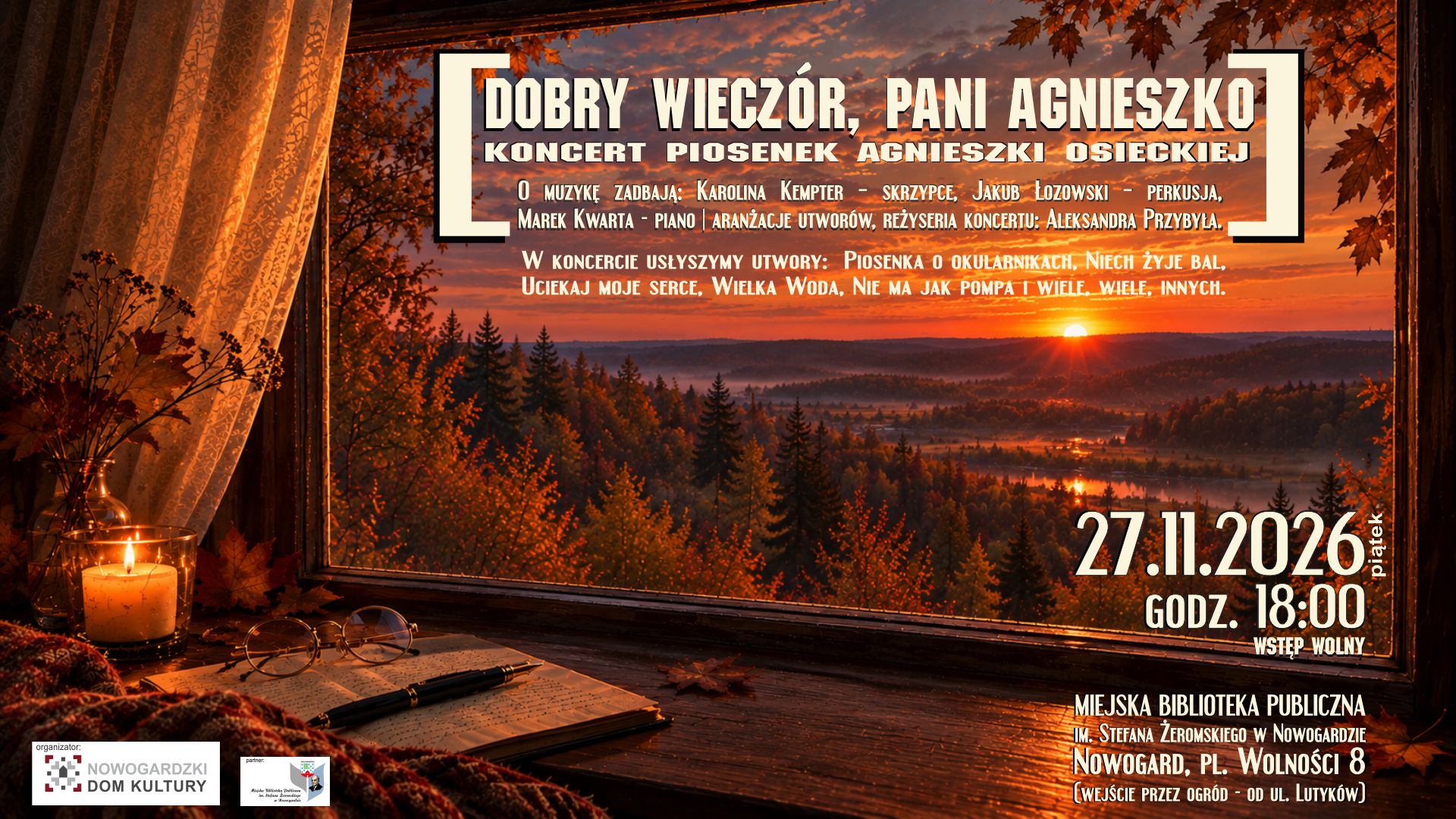Dobry wieczór, Pani Agnieszko - Zapraszamy!